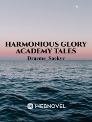 Harmonious Glory Academy Tales Book