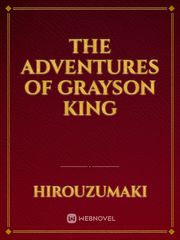 The Adventures of Grayson King Book
