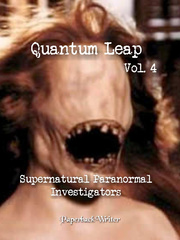 Quantum Leap - Vol. 4 Supernatural Paranormal Investigators Book
