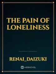 The Pain Of Loneliness Book