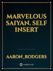 Marvelous Saiyan. Self insert Book