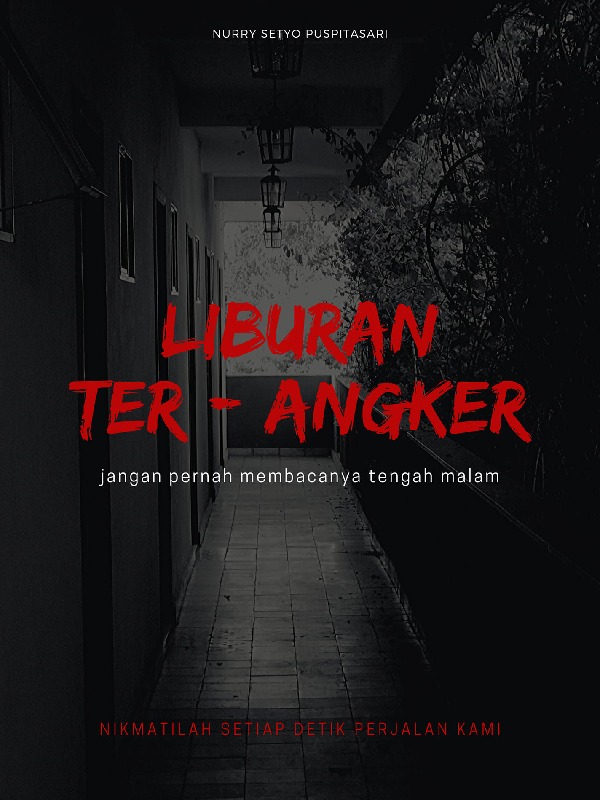 Liburan Ter - Angker