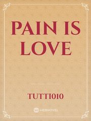 Pain is Love Book