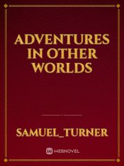 Adventures in other worlds Book