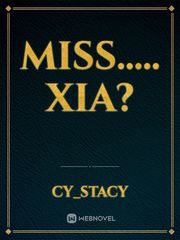 Miss..... Xia? Book