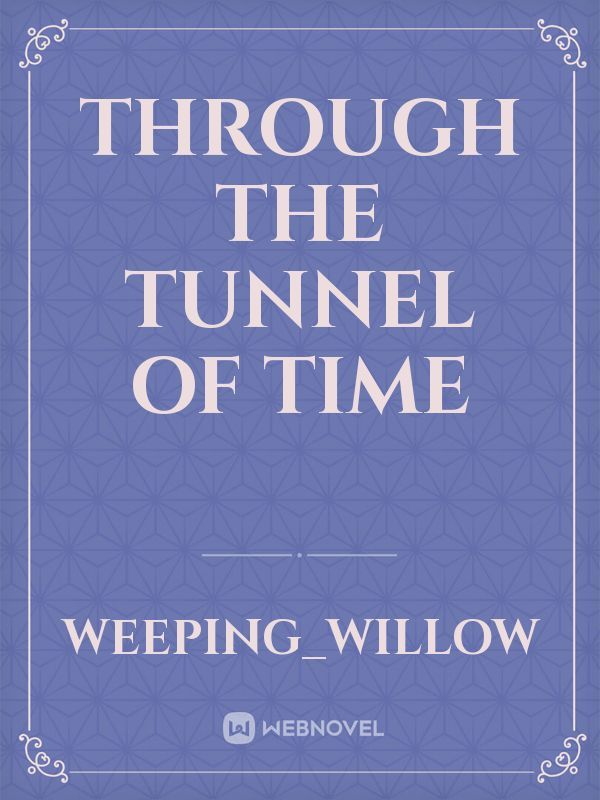 through the tunnel of time Book