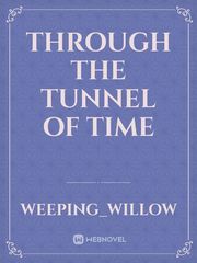 through the tunnel of time Book