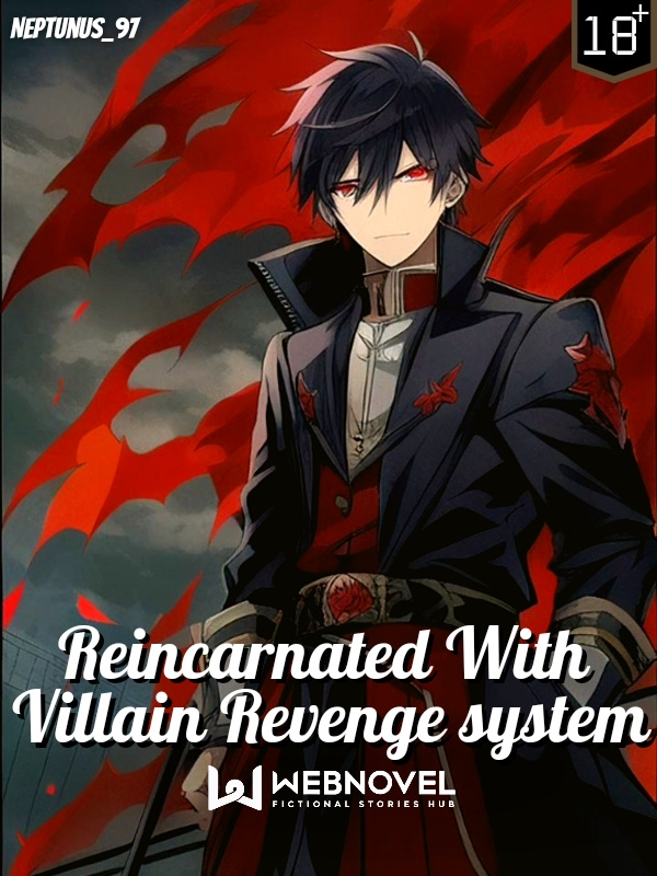 Reincarnated With Villain Revenge System Book