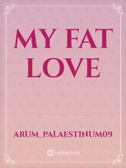 My fat love Book