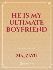 He is My Ultimate Boyfriend Book