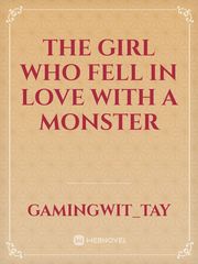 The girl who fell in love with a monster Book