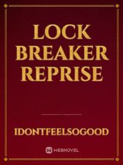 Lock Breaker Reprise Book