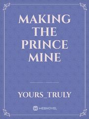 Making The Prince Mine Book