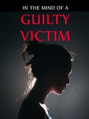 In The Mind of a Guilty Victim Book