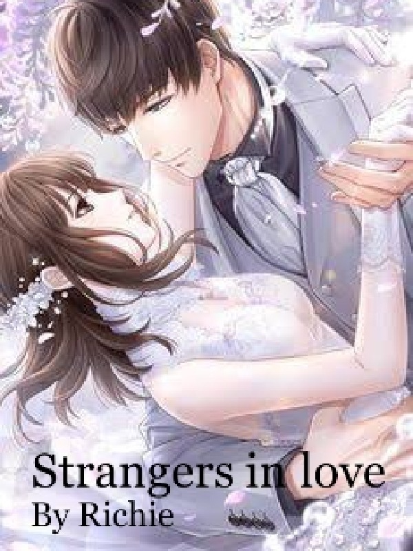 Strangers in love