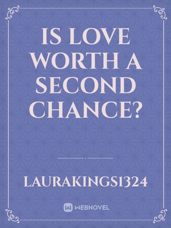 Is Love Worth A Second Chance? Book