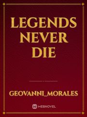 legends never die Book
