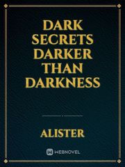 Dark Secrets darker than darkness Book
