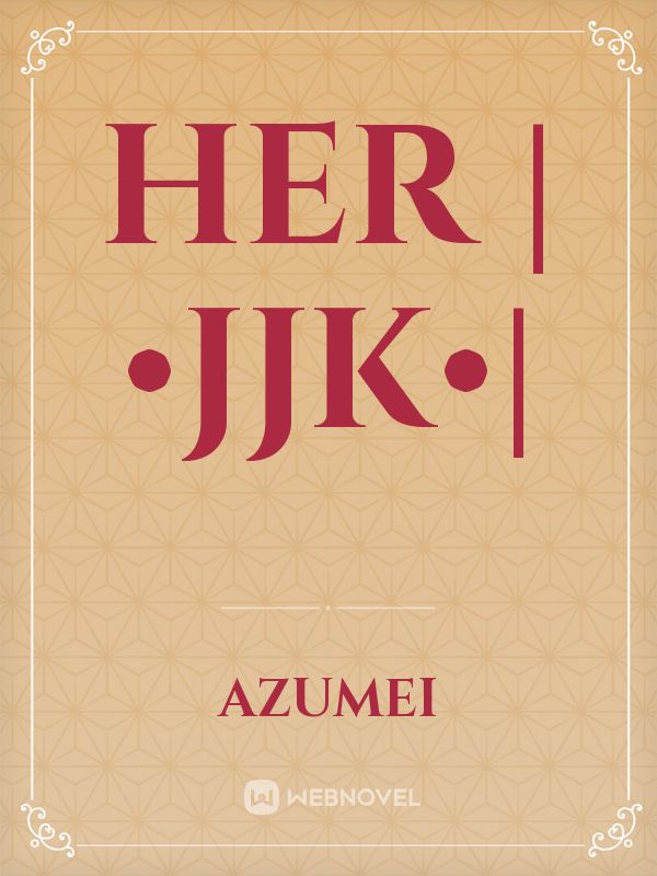 Her |•JJK•| Book