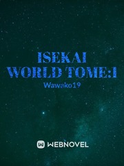Isekai World Tome:1 Book