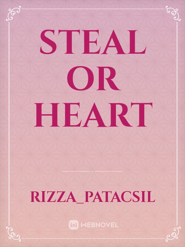 STEAL OR HEART Book