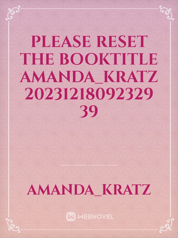 please reset the booktitle Amanda_Kratz 20231218092329 39 Book