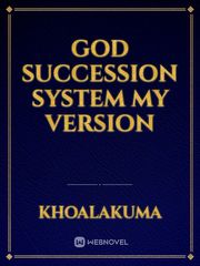 God succession system my version Book