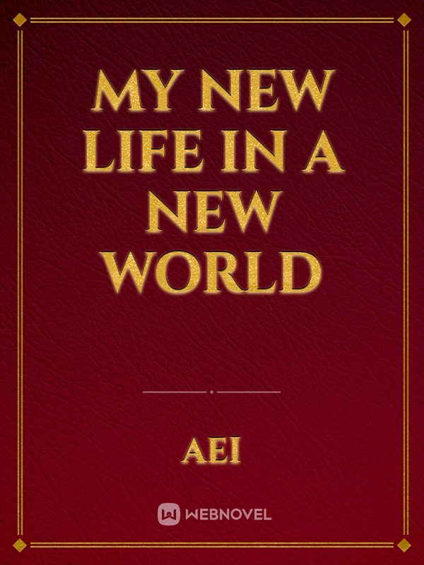 My New Life in a New World Book
