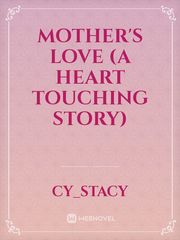 Mother's Love (a heart touching story) Book