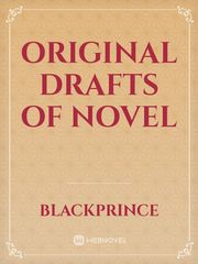 Original Drafts of Novel Book