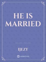 He is Married Book