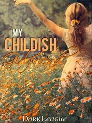 My Childish Girlfriend (One Shot) Book