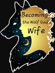 Becoming the Wolf God's Wife Book