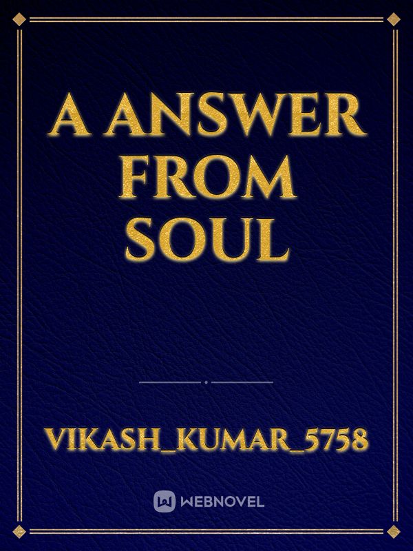 A answer from SOUL Book