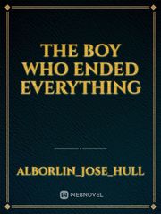 The boy who ended everything Book