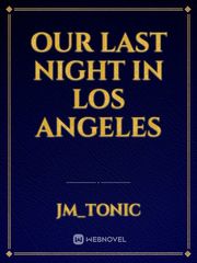 Our  Last Night In Los Angeles Book