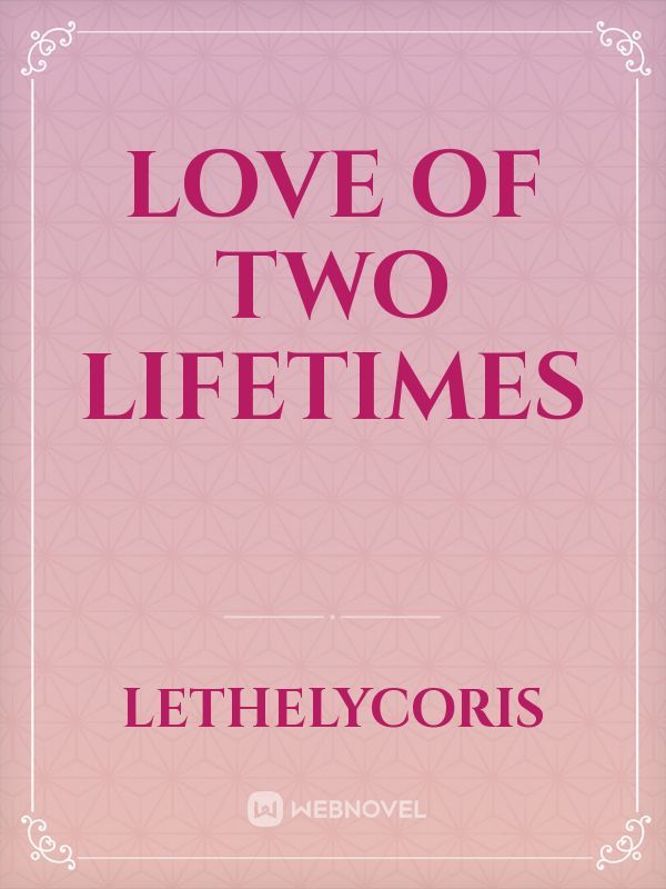 Love of Two Lifetimes Book