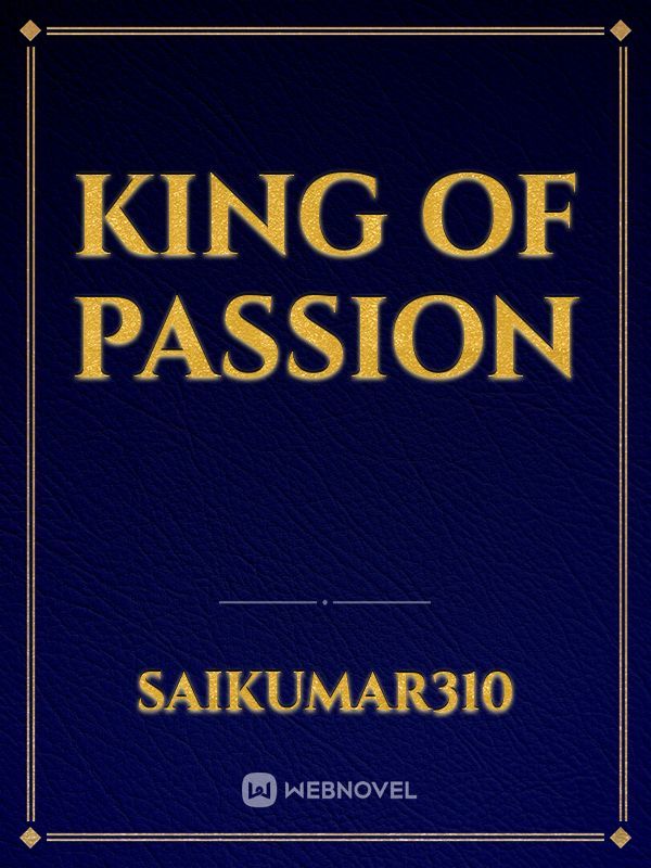 king of passion
