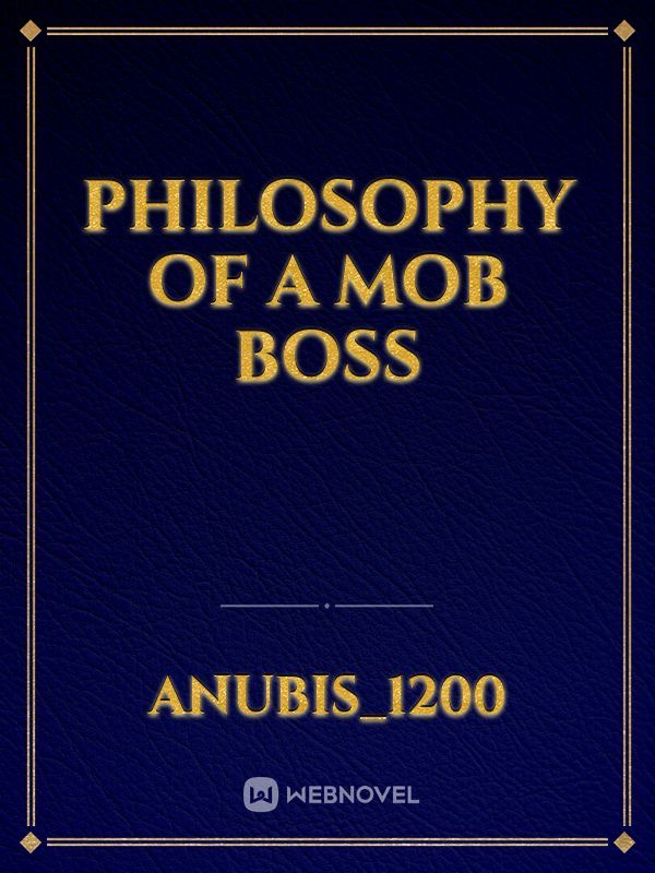 philosophy of a mob boss