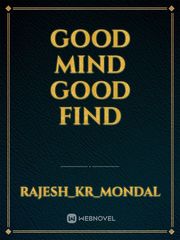 Good mind good find Book