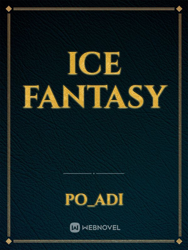 ICE FANTASY Book
