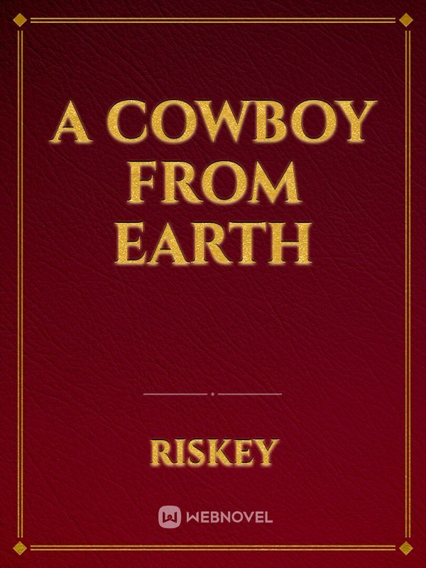 A cowboy from Earth