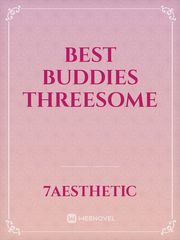 Best buddies threesome Book