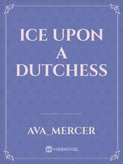 Ice upon a Dutchess Book