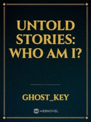Untold stories: who am i? Book