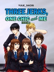 Three Jerks, One Chic, and Me Book