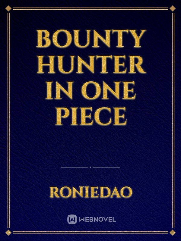 Read Nero Bounty Hunter - Kriuswer - WebNovel