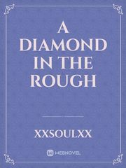A Diamond in the Rough Book
