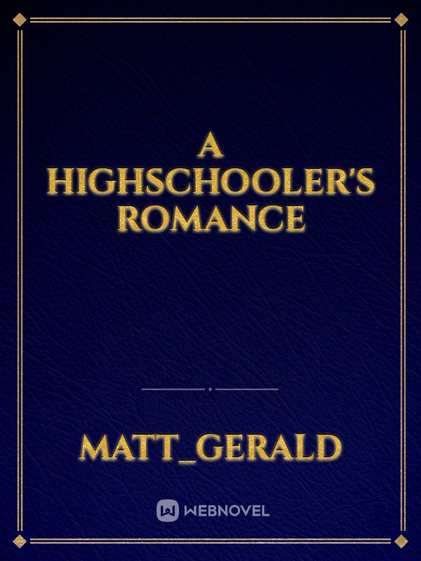A Highschooler's Romance Book