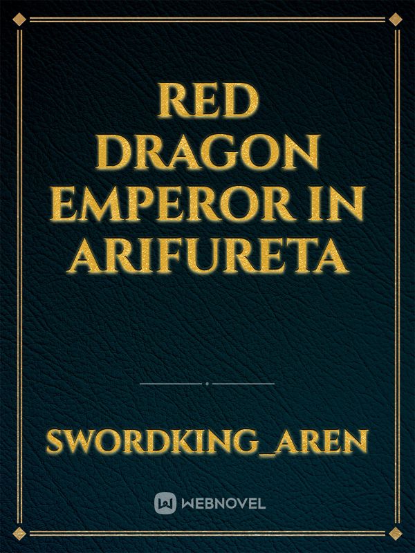 Red Dragon Emperor in Arifureta